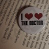 Placka I love love the Doctor | Doctor Who